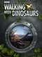 Walking with Dinosaurs