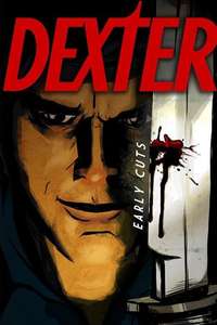 Dexter: Early Cuts - Posters