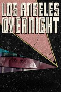 Los Angeles Overnight - Poster