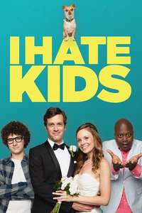 I Hate Kids - Poster
