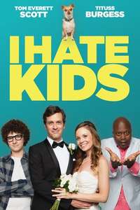 I Hate Kids - Poster