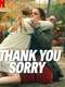 Thank You  I'm Sorry