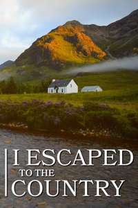 I Escaped To The Country - Poster