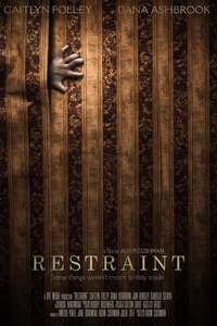 Restraint - Posters