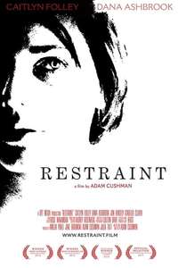 Restraint - Posters