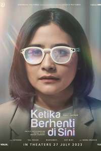 Ketika Berhenti Di Sini - Poster