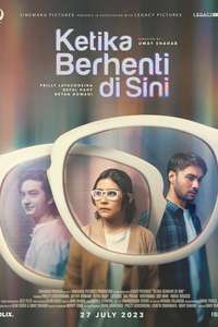 Ketika Berhenti Di Sini - Poster