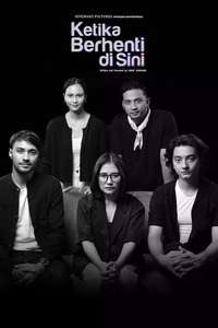 Ketika Berhenti Di Sini - Poster