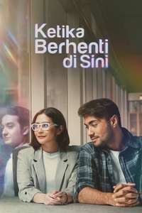 Ketika Berhenti Di Sini - Poster