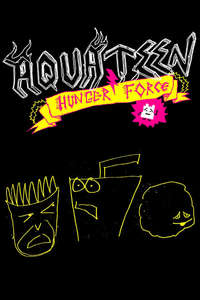Aqua Teen Hunger Force - Posters