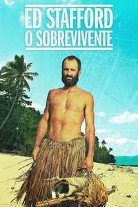 Marooned with Ed Stafford - Posters