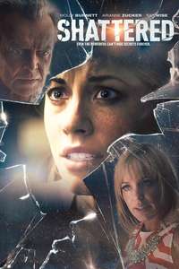 Shattered - Posters