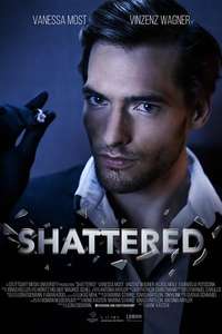 Shattered - Posters