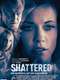 Shattered