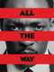All the Way