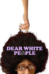 Dear White People - Poster