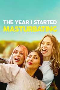 The Year I Started Masturbating - Poster