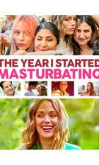 The Year I Started Masturbating