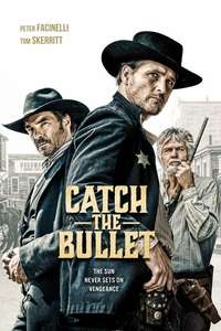 Catch the Bullet - Posters