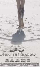 Upon the Shadow