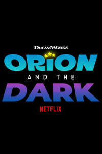 Orion and the Dark - Posters