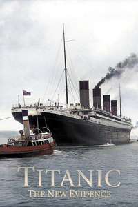Titanic: The New Evidence - Poster