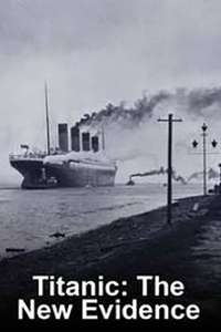 Titanic: The New Evidence - Poster