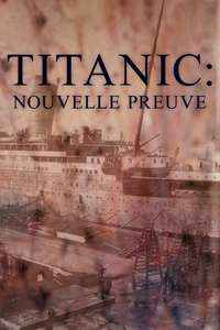 Titanic: The New Evidence - Poster