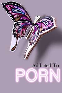 Addicted to Porn: Chasing the Cardboard Butterfly - Poster