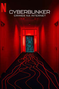 Cyberbunker: The Criminal Underworld - Posters