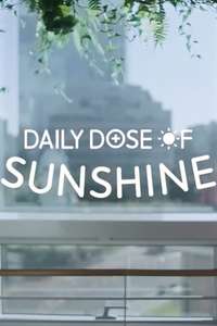 Daily Dose of Sunshine - Posters
