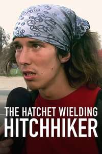 The Hatchet Wielding Hitchhiker - Poster