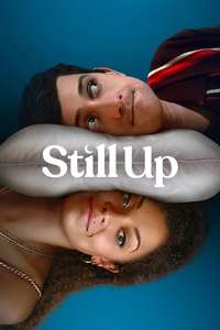 Still Up - Posters