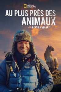 Animals Up Close with Bertie Gregory - Posters