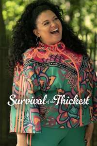 Survival of the Thickest - Posters