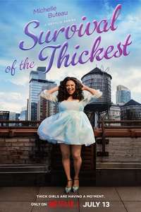 Survival of the Thickest - Posters