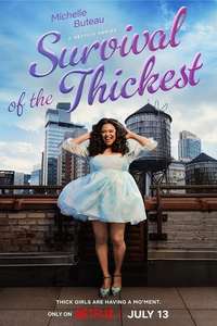 Survival of the Thickest - Posters