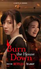 Burn the House Down