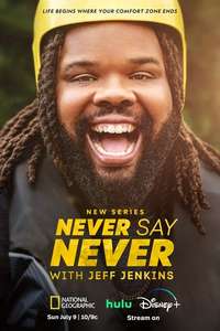 Never Say Never with Jeff Jenkins - Posters