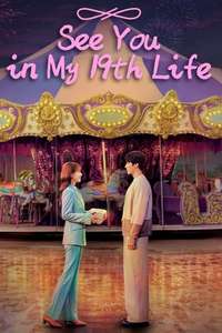 See You in My 19th Life - Posters