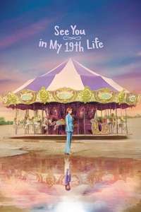 See You in My 19th Life - Posters