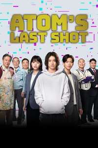 Atom's Last Shot - Posters