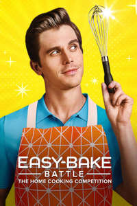 Easy-Bake Battle: The Home Cooking Competition - Posters