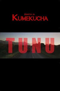 Hadithi za Kumekucha: Tunu - Poster