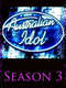 Australian Idol : Season 3