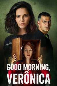 Good Morning  Verônica - Posters