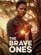 The Brave Ones