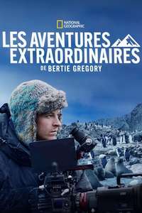 Epic Adventures with Bertie Gregory - Posters