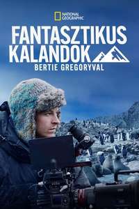 Epic Adventures with Bertie Gregory - Posters