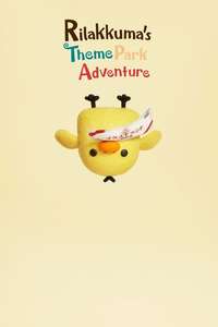 Rilakkuma's Theme Park Adventure - Posters